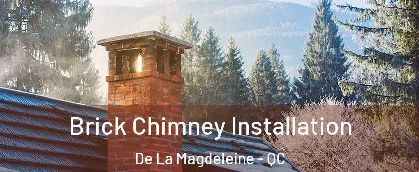  Brick Chimney Installation De La Magdeleine - QC