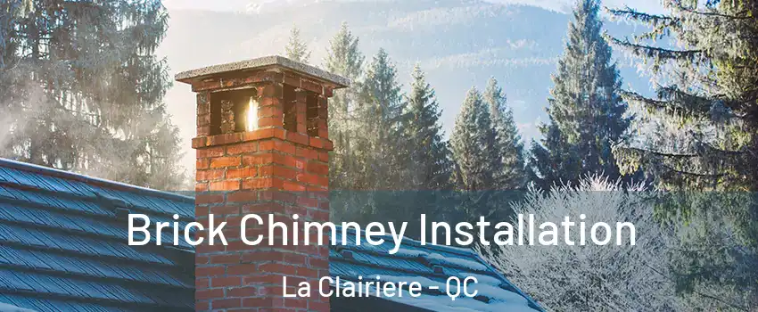  Brick Chimney Installation La Clairiere - QC
