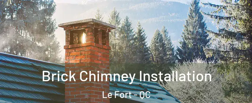  Brick Chimney Installation Le Fort - QC