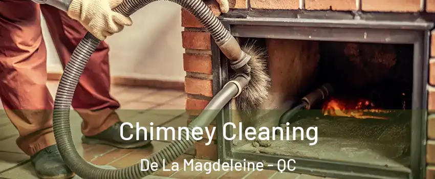  Chimney Cleaning De La Magdeleine - QC