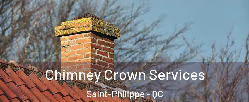  Chimney Crown Services Saint-Philippe - QC