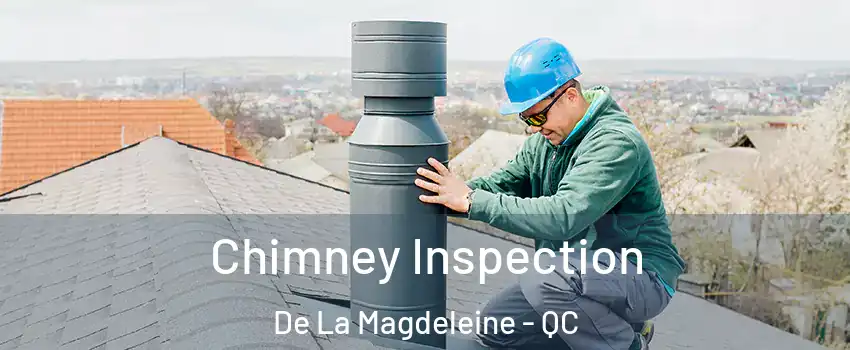  Chimney Inspection De La Magdeleine - QC