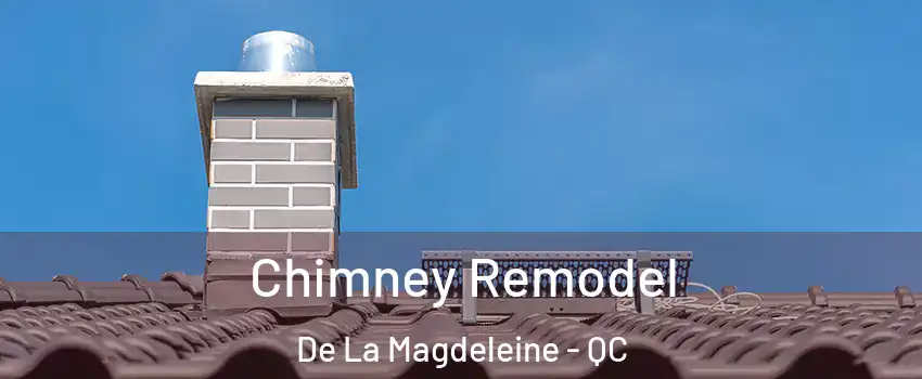  Chimney Remodel De La Magdeleine - QC