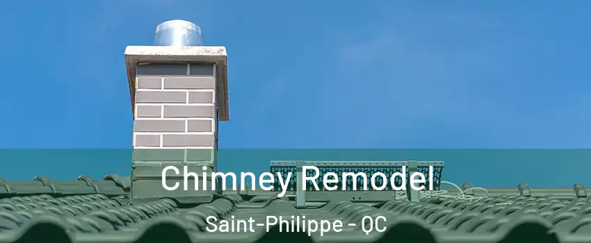  Chimney Remodel Saint-Philippe - QC