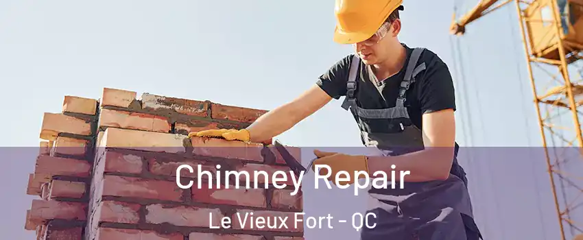  Chimney Repair Le Vieux Fort - QC
