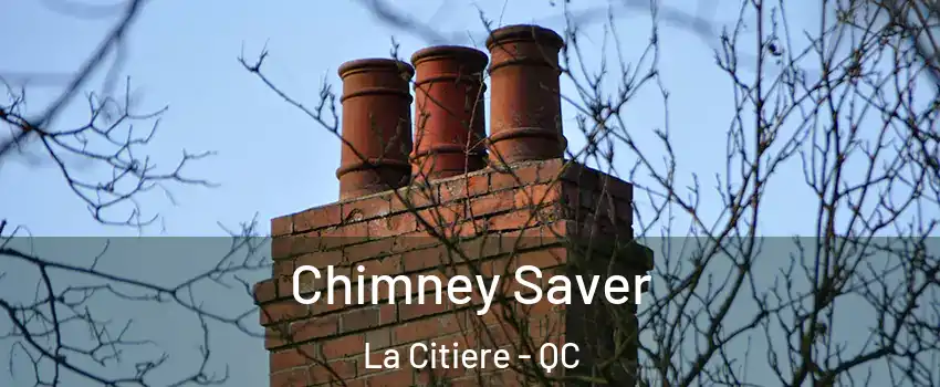  Chimney Saver La Citiere - QC