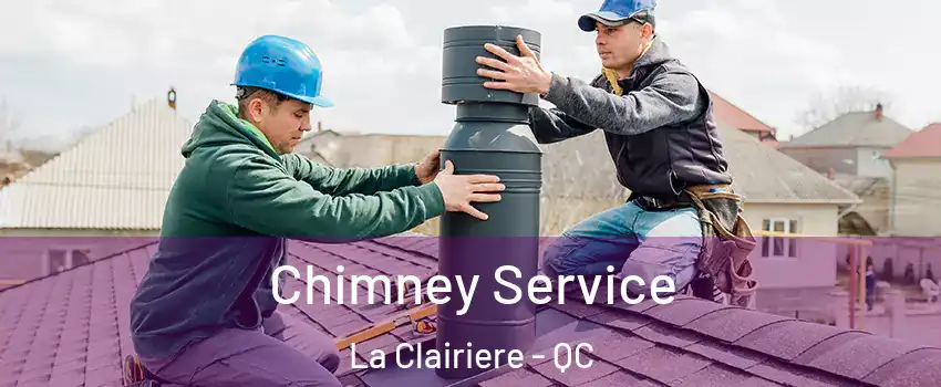  Chimney Service La Clairiere - QC