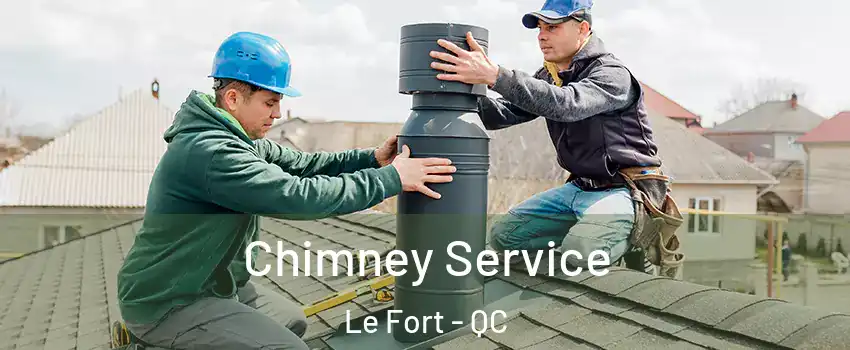  Chimney Service Le Fort - QC