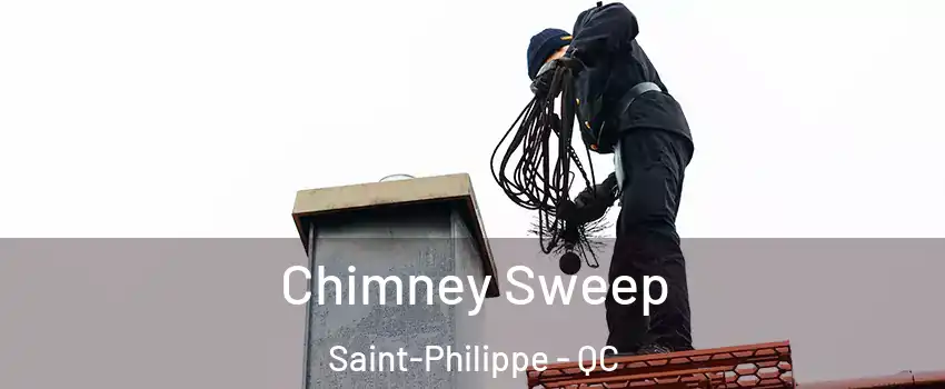  Chimney Sweep Saint-Philippe - QC