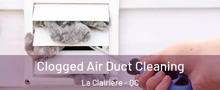  Clogged Air Duct Cleaning La Clairiere - QC