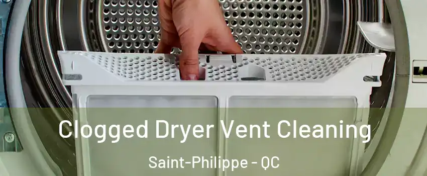  Clogged Dryer Vent Cleaning Saint-Philippe - QC