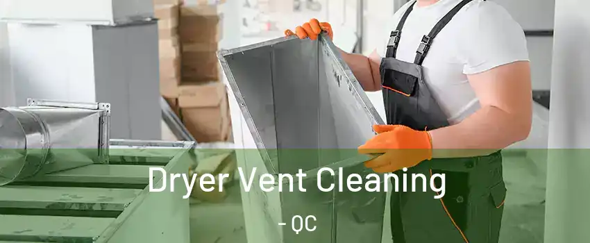  Dryer Vent Cleaning - QC