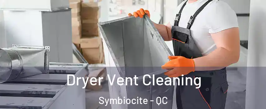  Dryer Vent Cleaning Symbiocite - QC