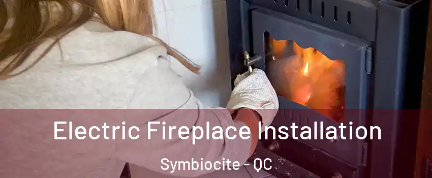  Electric Fireplace Installation Symbiocite - QC