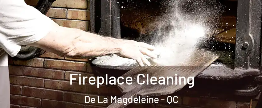  Fireplace Cleaning De La Magdeleine - QC