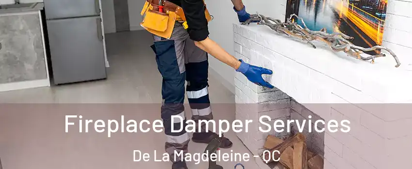 Fireplace Damper Services De La Magdeleine - QC