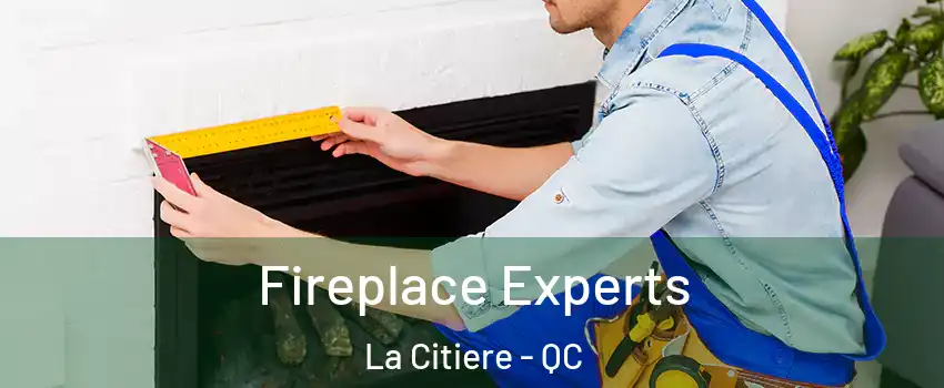  Fireplace Experts La Citiere - QC