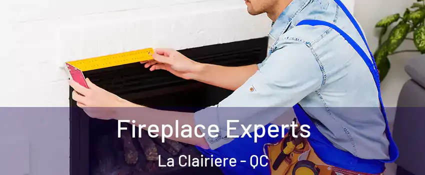  Fireplace Experts La Clairiere - QC