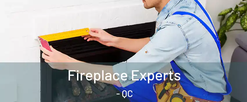  Fireplace Experts - QC