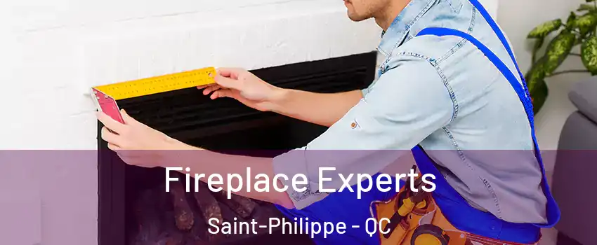  Fireplace Experts Saint-Philippe - QC