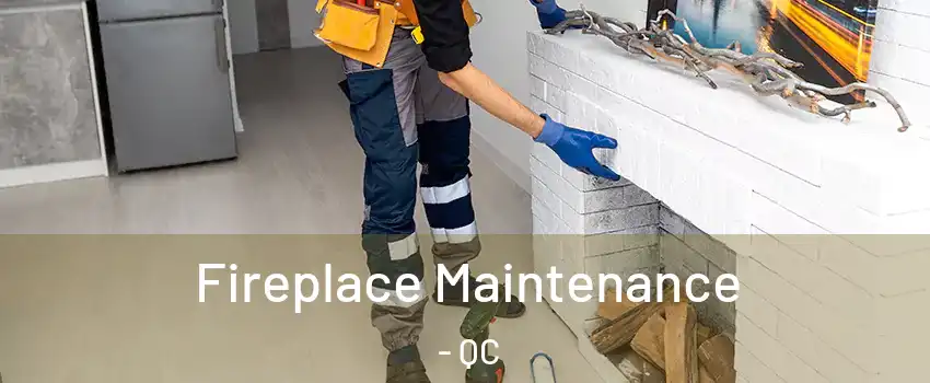  Fireplace Maintenance - QC