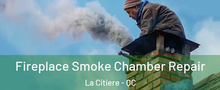 Fireplace Smoke Chamber Repair La Citiere - QC