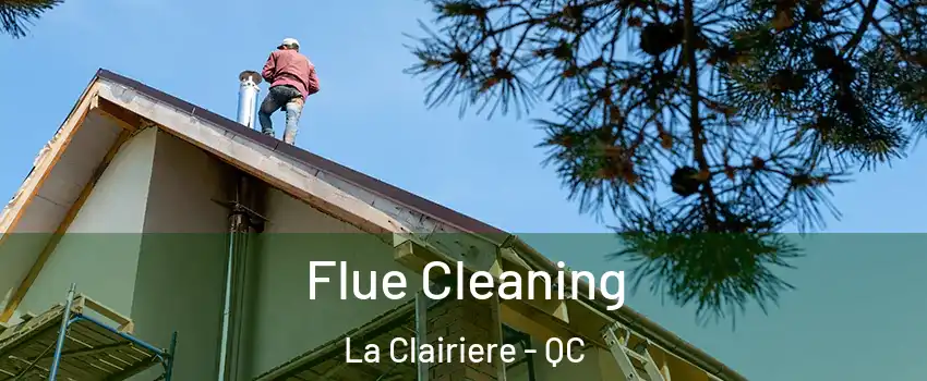  Flue Cleaning La Clairiere - QC
