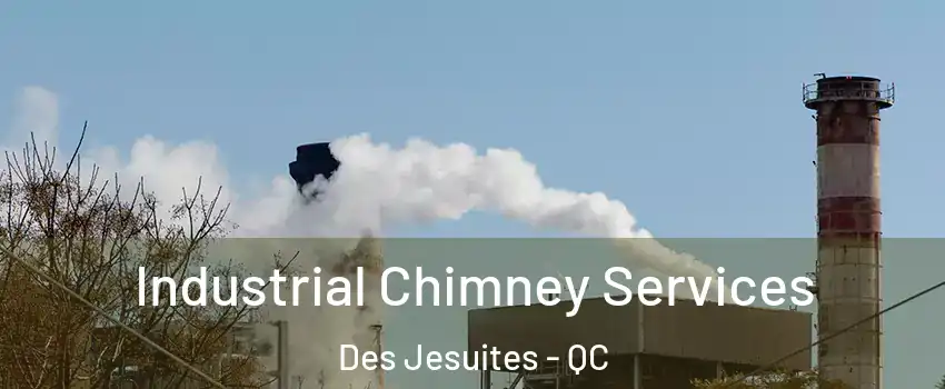  Industrial Chimney Services Des Jesuites - QC