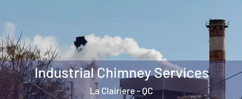  Industrial Chimney Services La Clairiere - QC