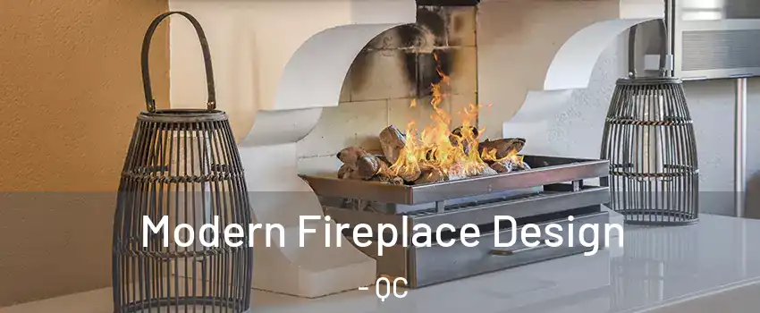  Modern Fireplace Design - QC