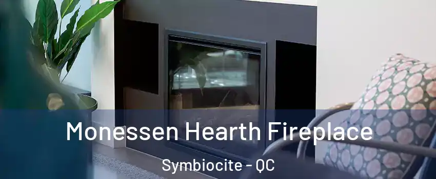  Monessen Hearth Fireplace Symbiocite - QC