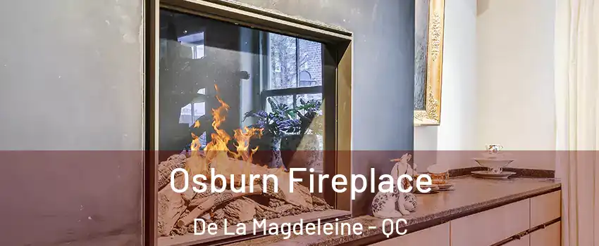  Osburn Fireplace De La Magdeleine - QC