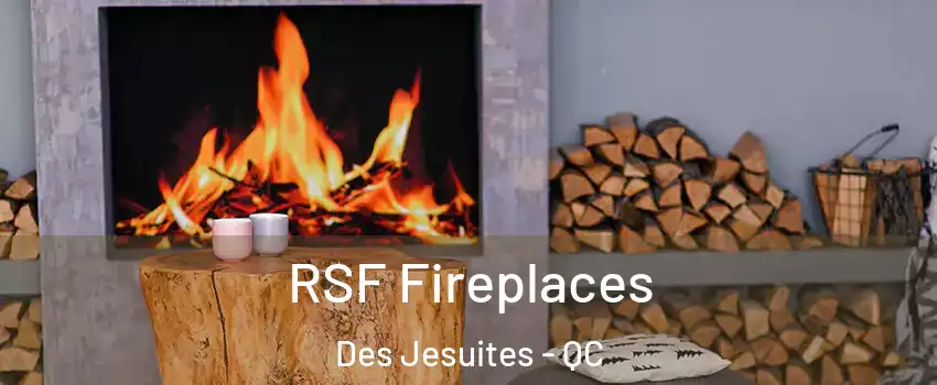  RSF Fireplaces Des Jesuites - QC