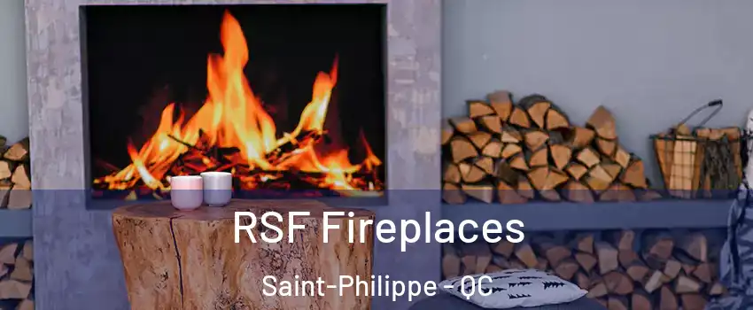  RSF Fireplaces Saint-Philippe - QC