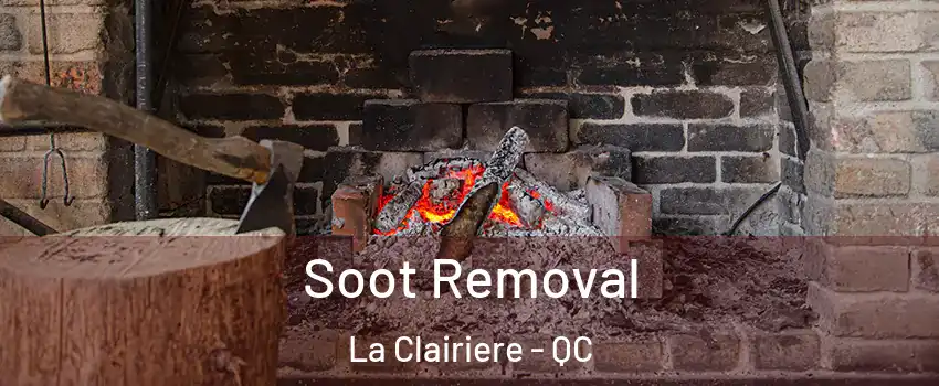 Soot Removal La Clairiere - QC