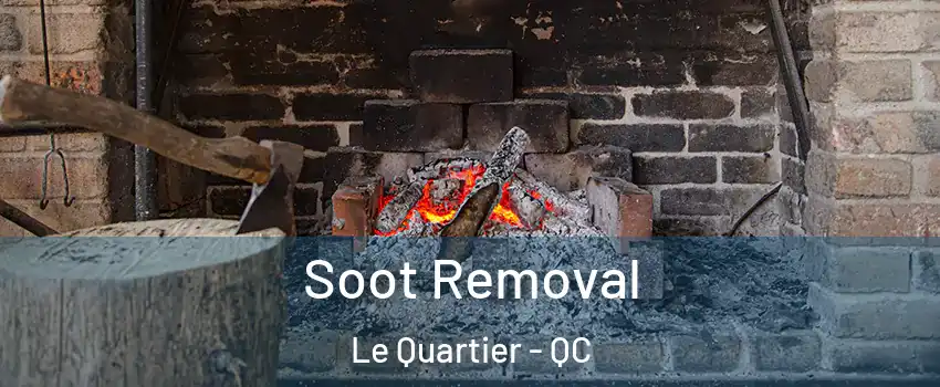  Soot Removal Le Quartier - QC