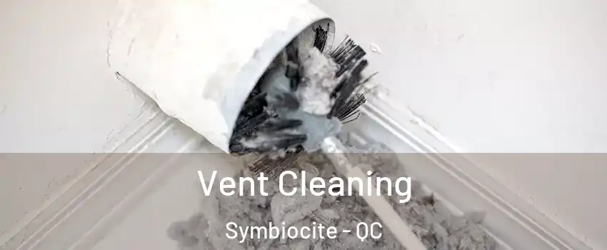  Vent Cleaning Symbiocite - QC