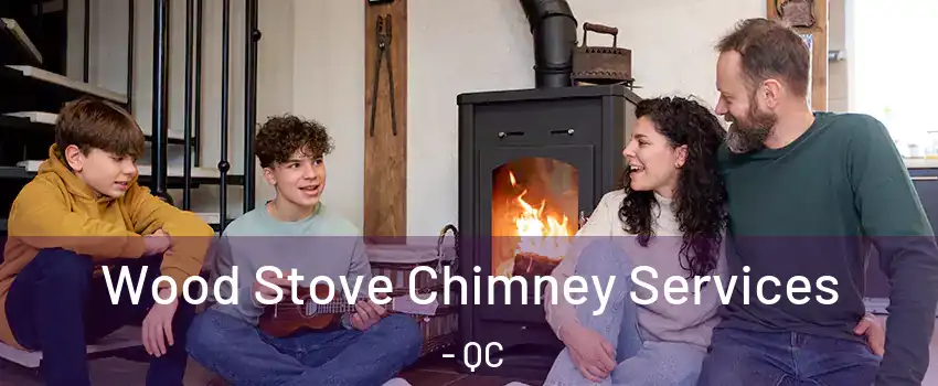  Wood Stove Chimney Services - QC